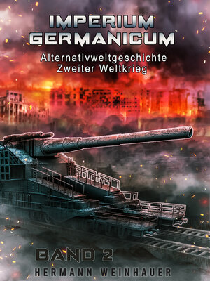 cover image of Imperium Germanicum – Alternativweltgeschichte Zweiter Weltkrieg Band 2